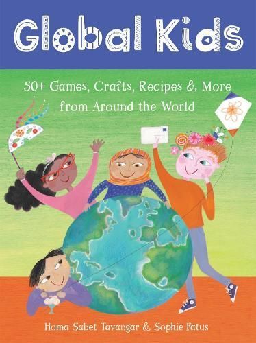 Global Kids By Homa Sabet Tavangar 9781782858294 (Loose-leaf)