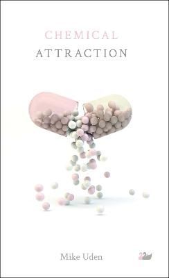Chemical Attraction By Mike Uden 9781783081653 (Paperback)