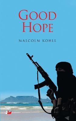 Good Hope By Malcolm Kohll 9781783082032 (Paperback)