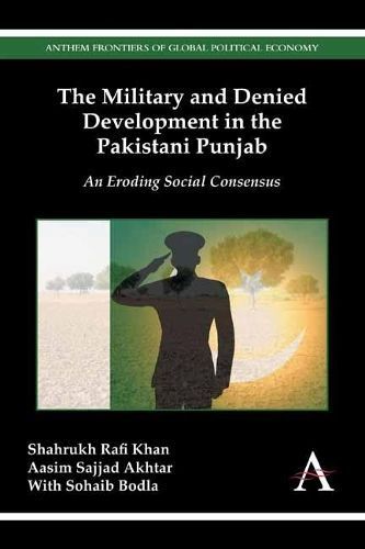The Military and Denied Development in the Pakistani Punjab (Hardback)