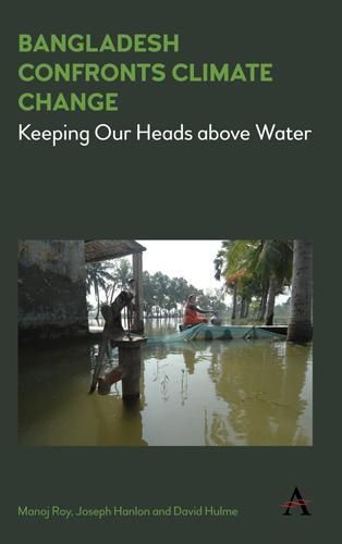 Bangladesh Confronts Climate Change By Joseph Hanlon 9781783086320