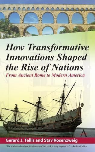 How Transformative Innovations Shaped the Rise of Nations (Hardback)