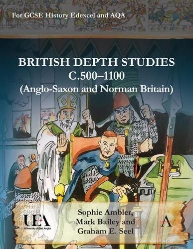British Depth Studies c500?1100 (Anglo-Saxon and Norman Britain)