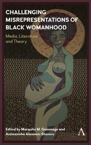 Challenging Misrepresentations of Black Womanhood 9781783089376