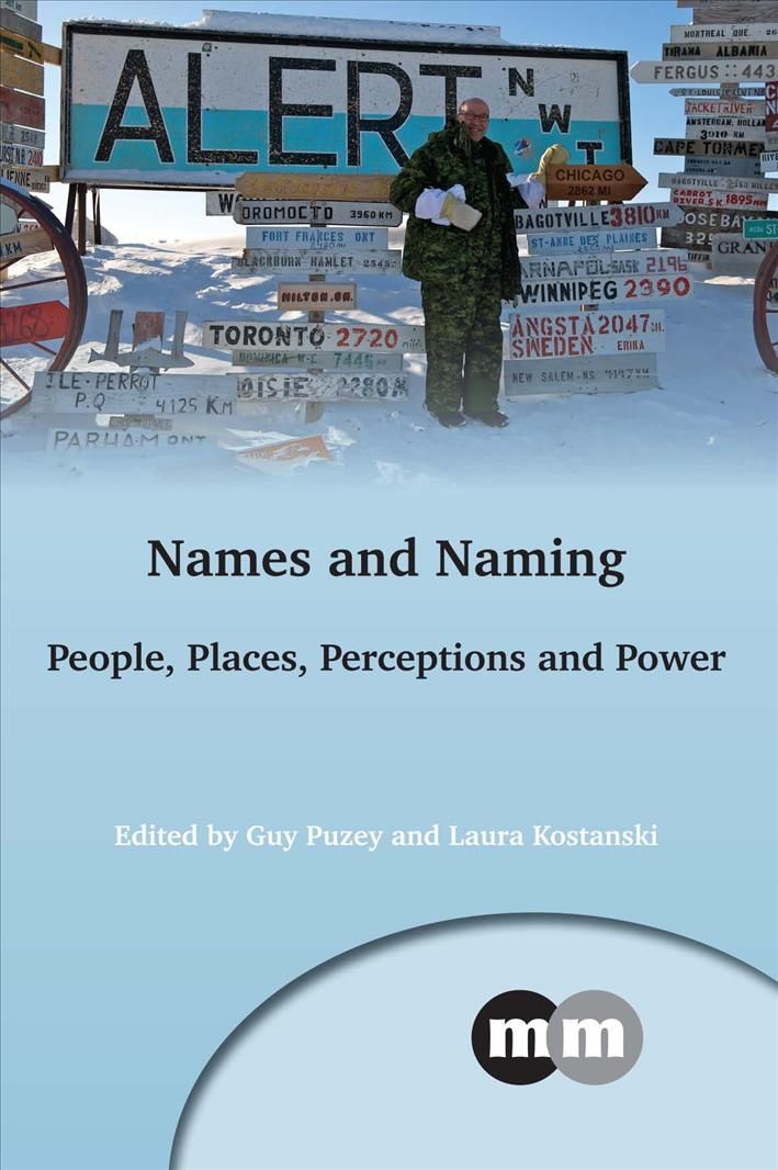 Names and Naming By Guy Puzey (editor), Laura Kostanski (editor)
