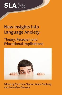 New Insights Into Language Anxiety 9781783097708 (Paperback)
