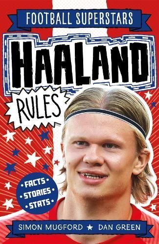 Haaland Rules By Simon Mugford (author), Dan Green (illustrator)