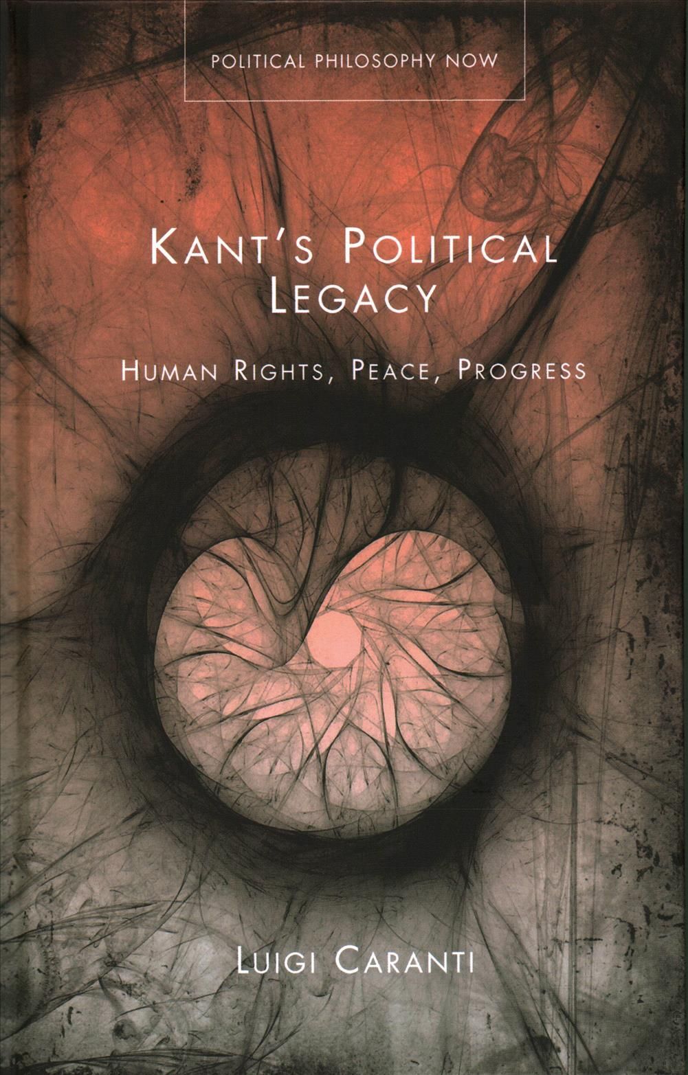Kant's Political Legacy By Luigi Caranti 9781783169795 (Hardback)