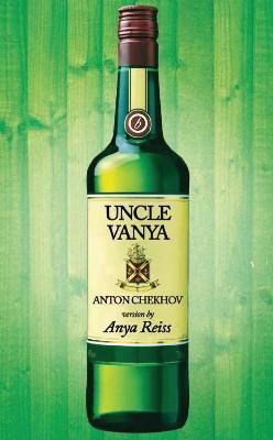 Uncle Vanya By Anya Reiss, Anton Pavlovich Chekhov 9781783191888