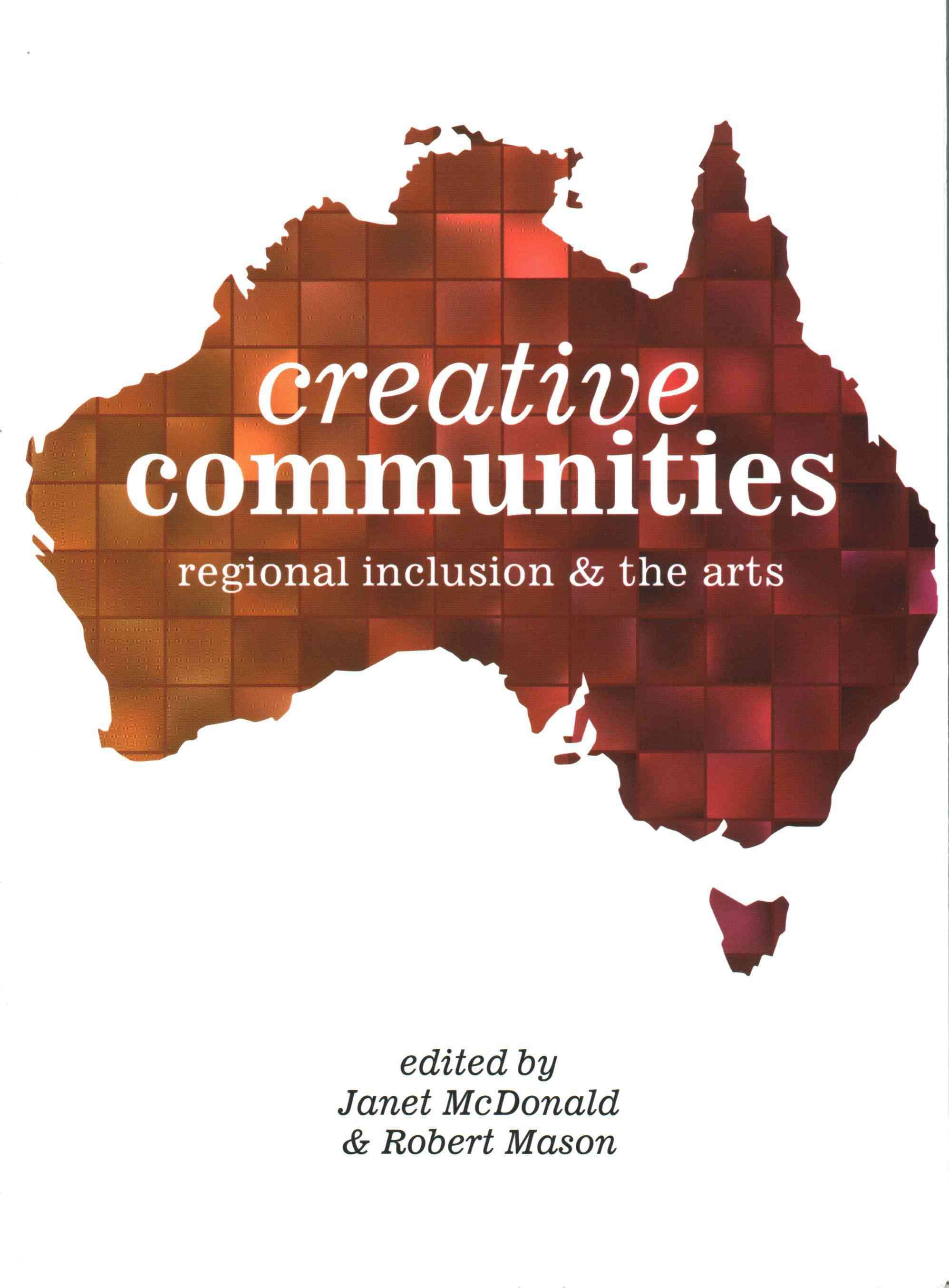 Creative Communities By Janet McDonald (editor), Robert Mason (editor)
