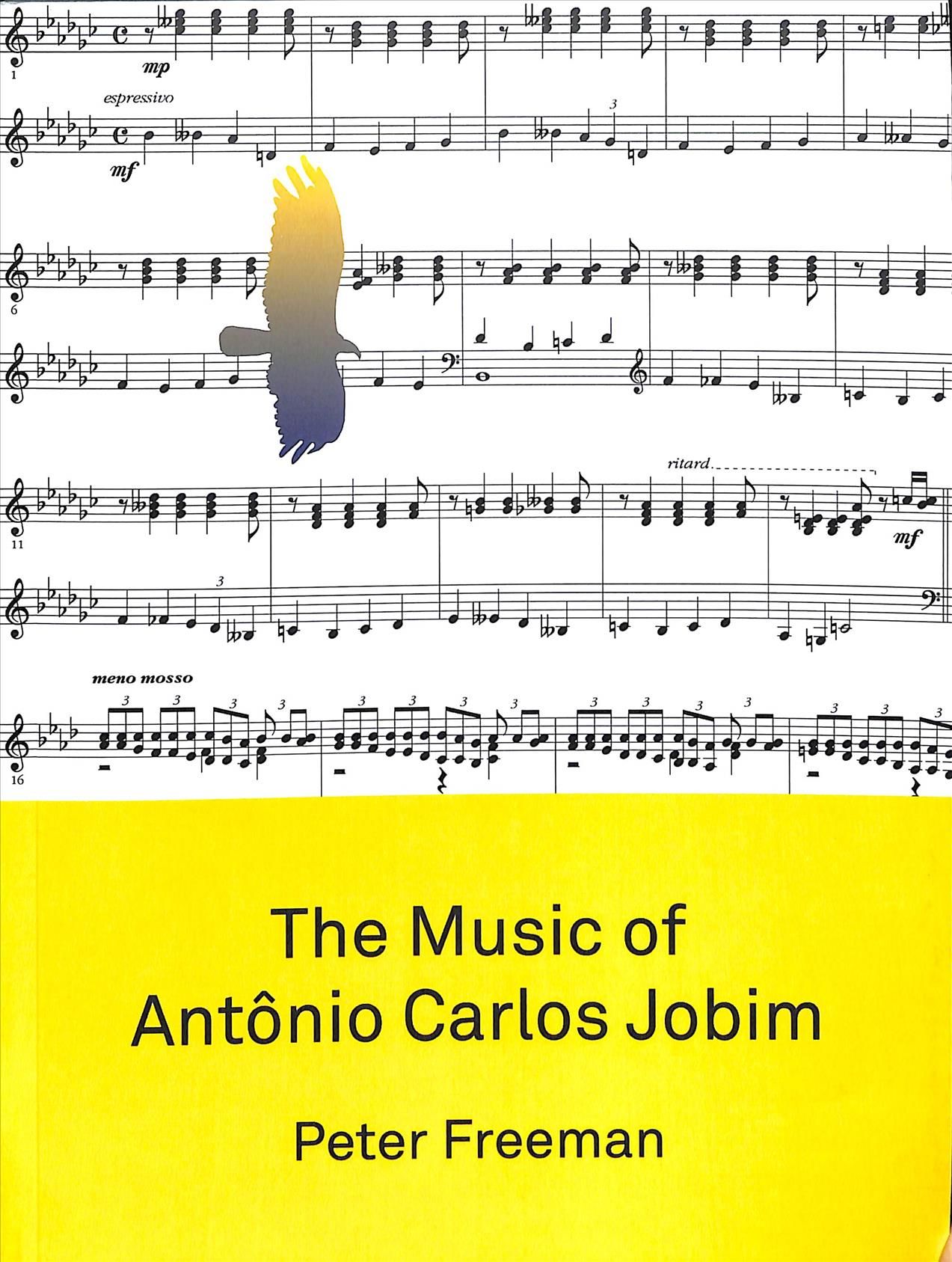 The Music of Antonio Carlos Jobim By Peter Freeman 9781783209378