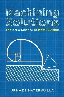 Machining Solutions By Naterwalla, Urmaze 9781783241415 (Hardback)