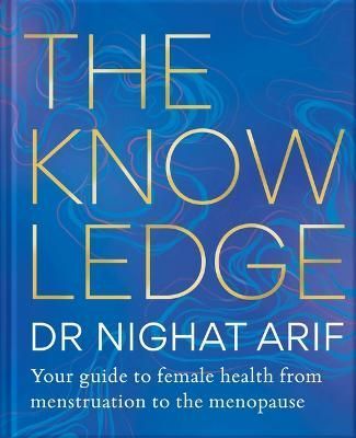 The Knowledge By Dr Nighat Arif 9781783255733 (Hardback)