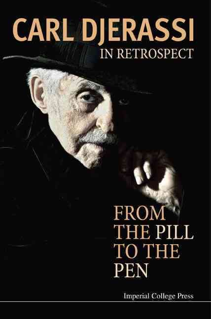 In Retrospect: From the Pill to the Pen By DJERASSI, CARL (Hardback)
