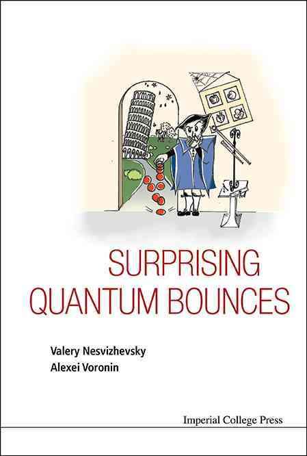 Surprising Quantum Bounces By Nesvizhevsky, Valery 9781783265954