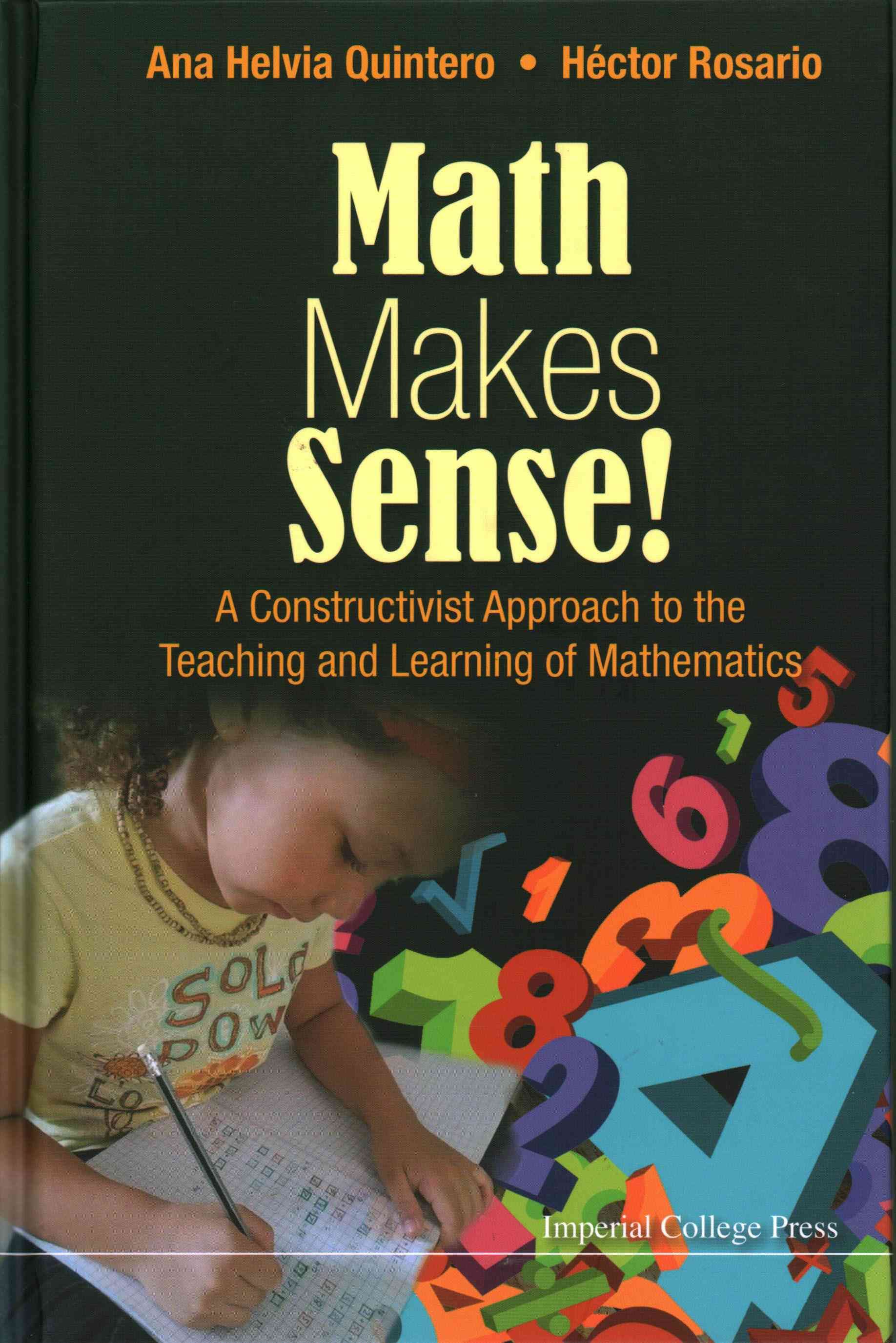 Math Makes Sense! By Ana Helvia Quintero, Héctor Rosario (Hardback)
