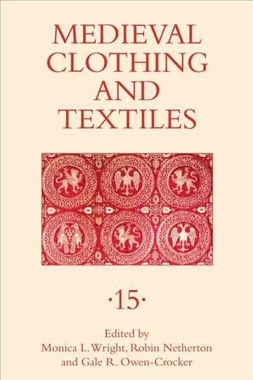 Medieval Clothing and Textiles. 15 9781783274123 (Hardback)