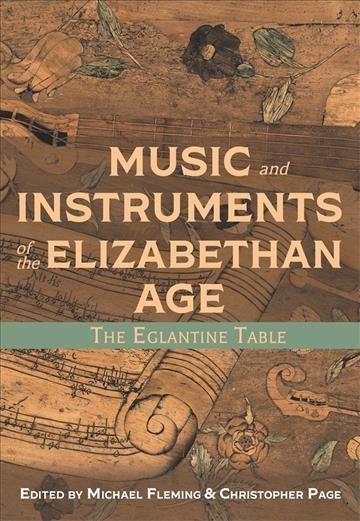 Music and Instruments of the Elizabethan Age 9781783274215 (Hardback)