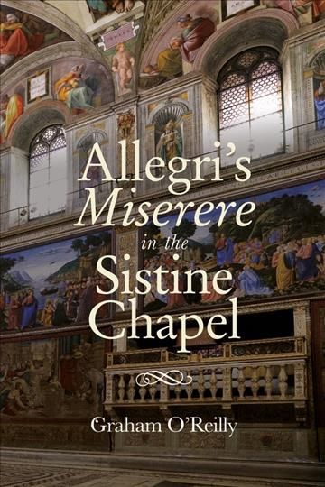 'Allegri's Miserere' in the Sistine Chapel By Graham O'Reilly