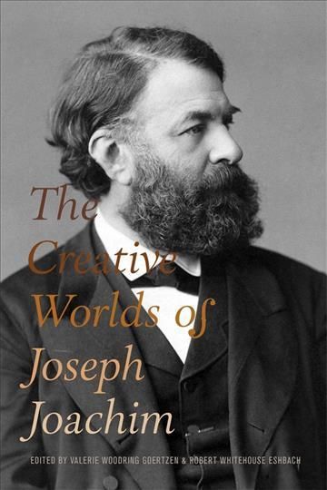 The Creative Worlds of Joseph Joachim 9781783276547 (Hardback)