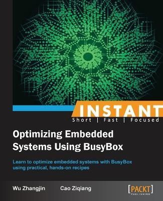 Instant Optimizing Embedded Systems using Busybox By Wu Zhangjin