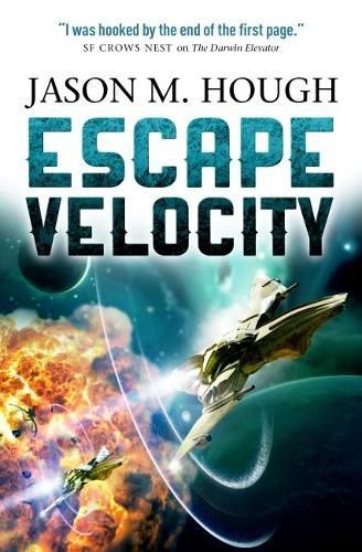 Escape Velocity By Jason M. Hough 9781783295302 (Paperback)