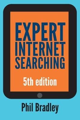 Expert Internet Searching By Phil Bradley 9781783302475 (Paperback)