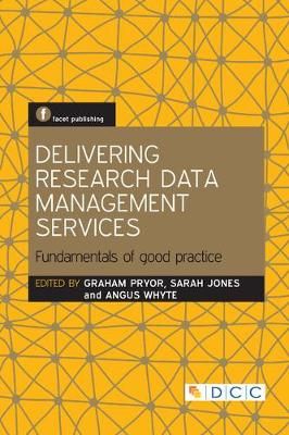 Delivering Research Data Management Services 9781783303076 (Hardback)