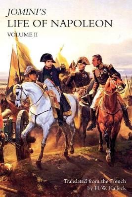 JOMINI's LIFE OF NAPOLEON By Jomini 9781783315284 (Paperback)