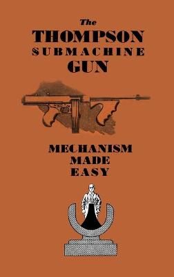Thompson Submachine Gun By Anon 9781783319497 (Paperback)