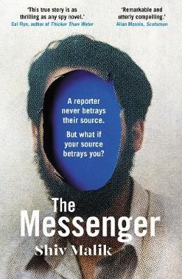 The Messenger By Shiv Malik 9781783350469 (Paperback)