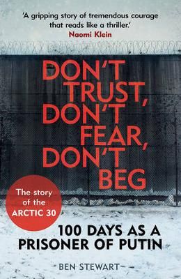 Don't Trust, Don't Fear, Don't Beg By Ben Stewart 9781783350780