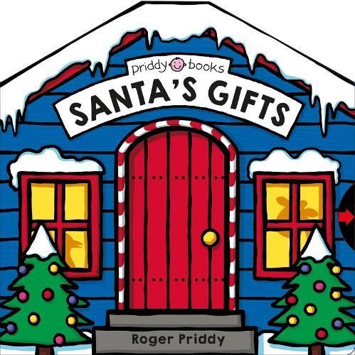 Santa's Gifts By Roger Priddy (author), Will Deer (artist)