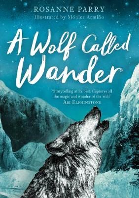 A Wolf Called Wander 9781783447909 (Paperback)