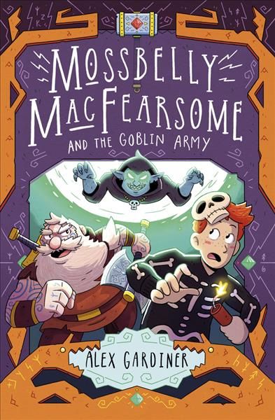 Mossbelly MacFearsome and the Goblin Army By Alex Gardiner (Paperback)