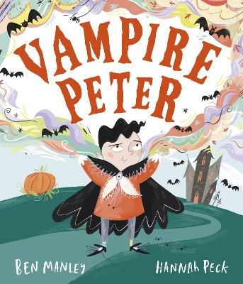 Vampire Peter By Ben Manley (author), Hannah Peck (artist) (Paperback)