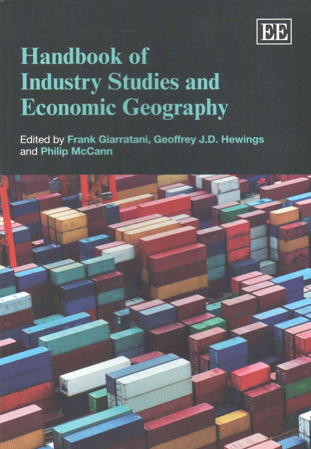 Handbook of Industry Studies and Economic Geography 9781783475322