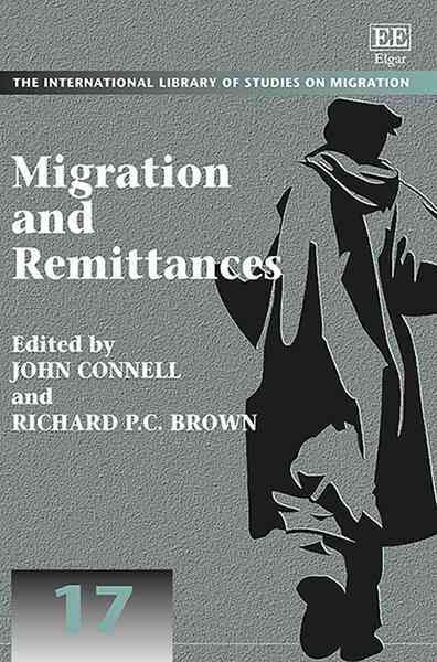 Migration and Remittances By John Connell 9781783479467 (Hardback)