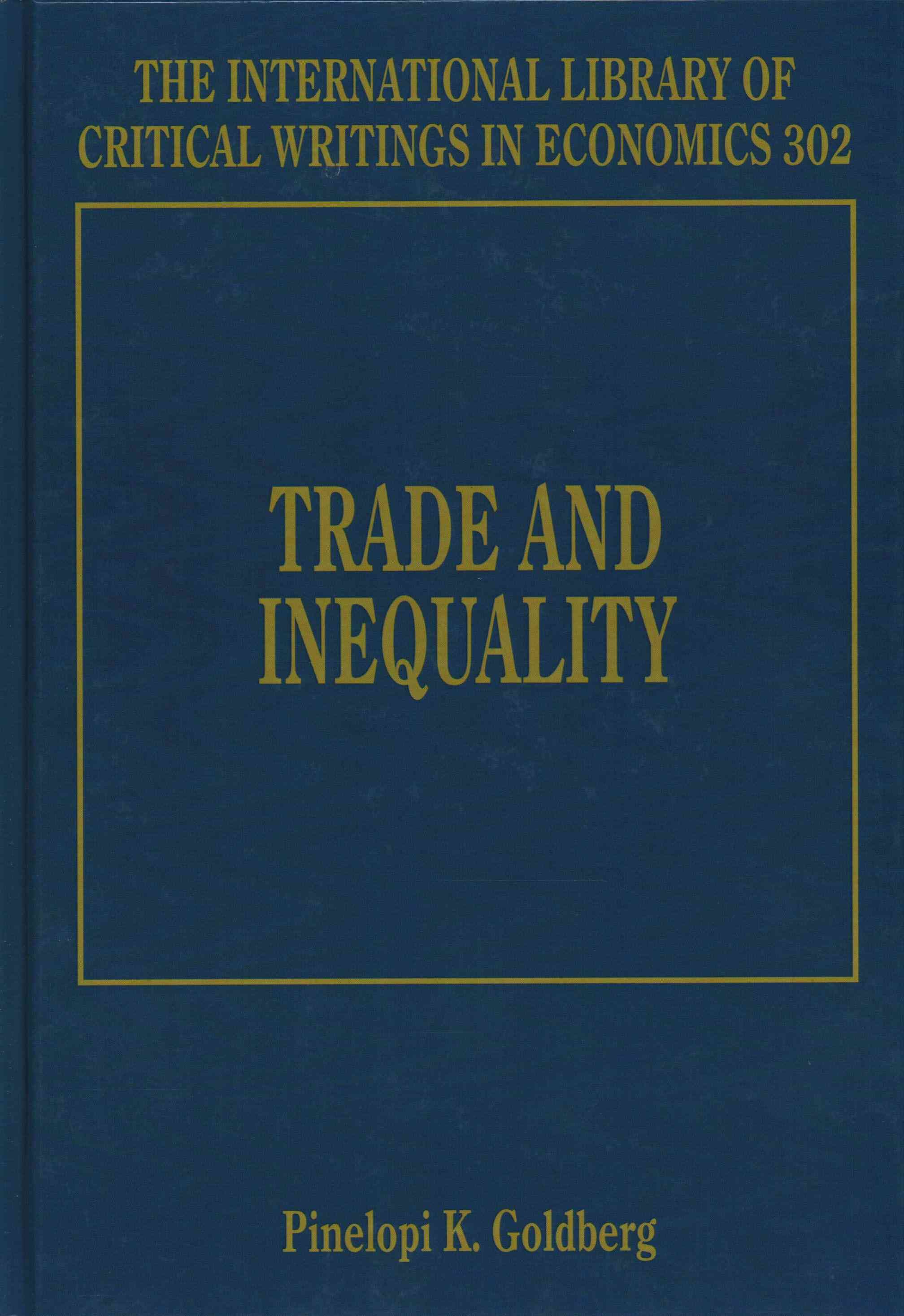 Trade and Inequality By Pinelopi K. Goldberg 9781783479474 (Hardback)