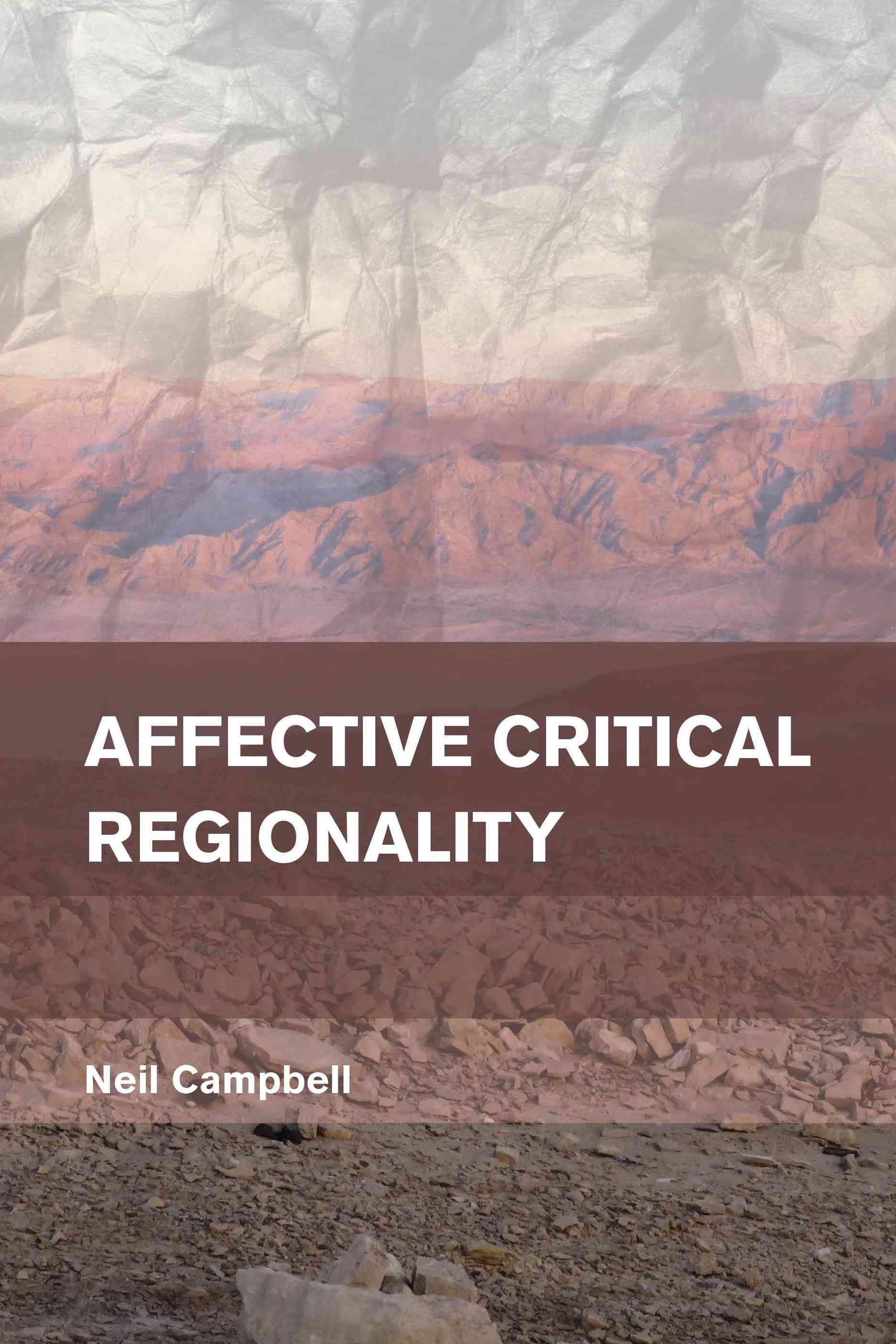 Affective Critical Regionality By Neil Campbell 9781783480838