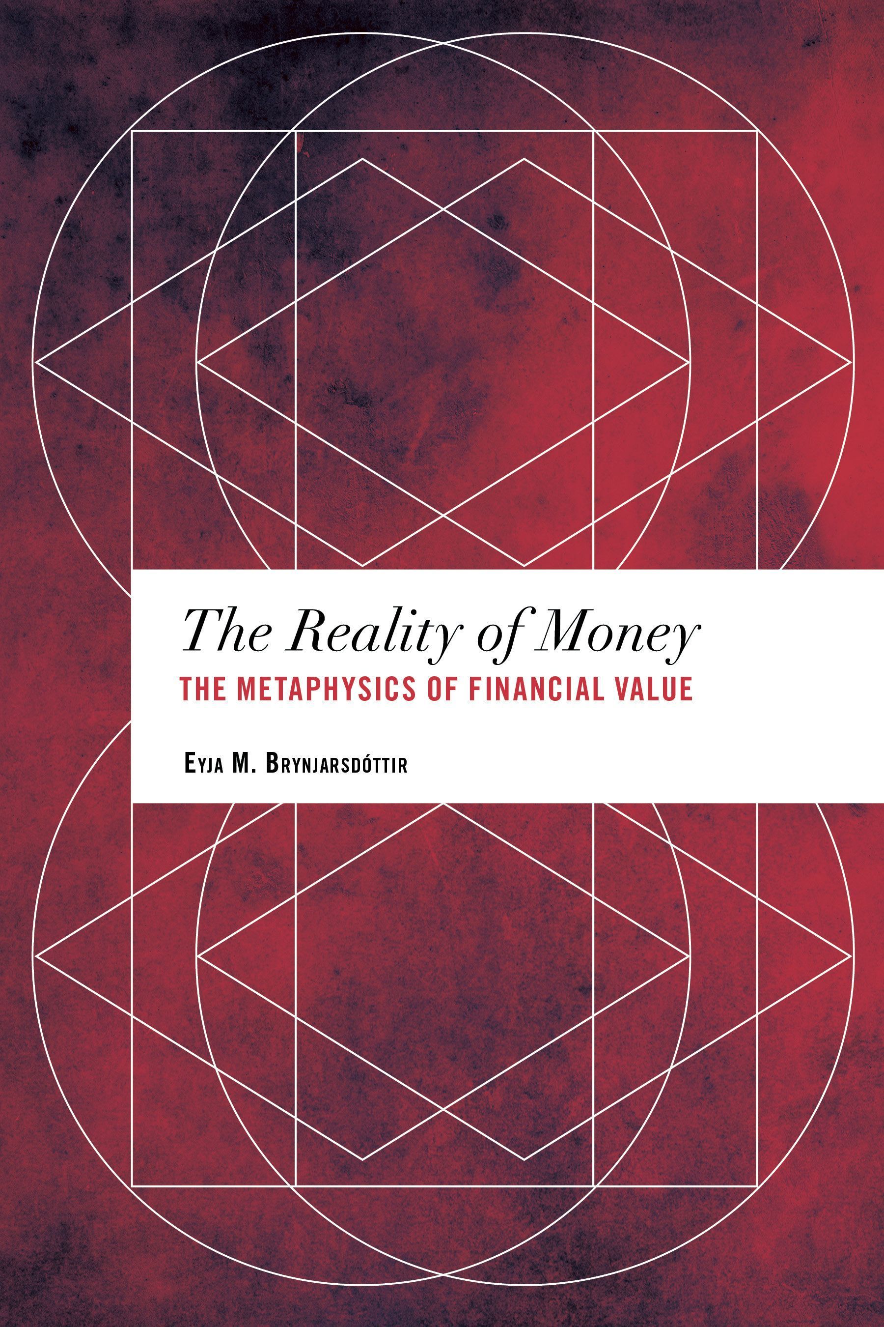 The Reality of Money By Eyja M. Brynjarsdóttir 9781783482368