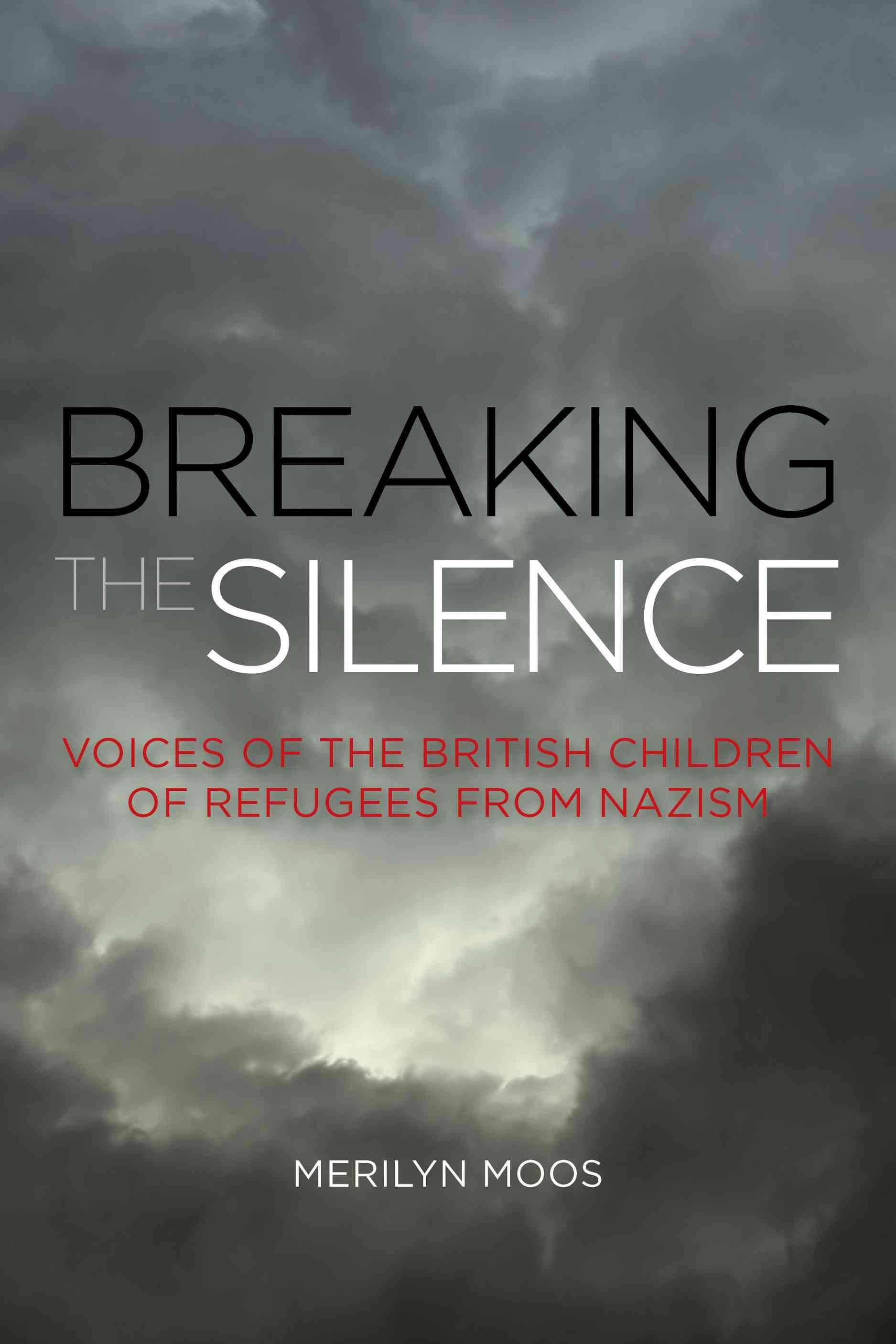 Breaking the Silence By Merilyn Moos 9781783482962 (Paperback)