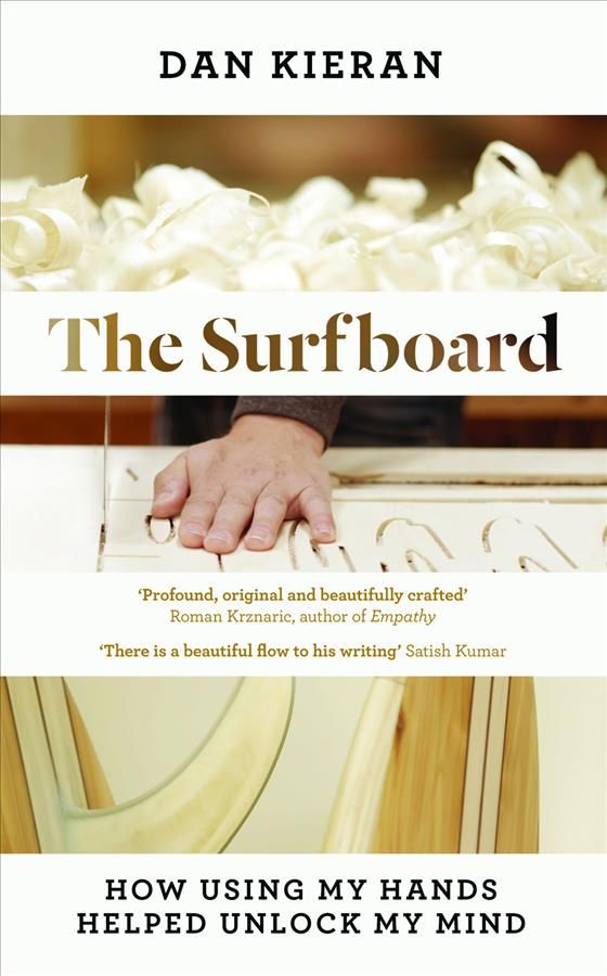 The Surfboard By Dan Kieran 9781783526383 (Hardback)