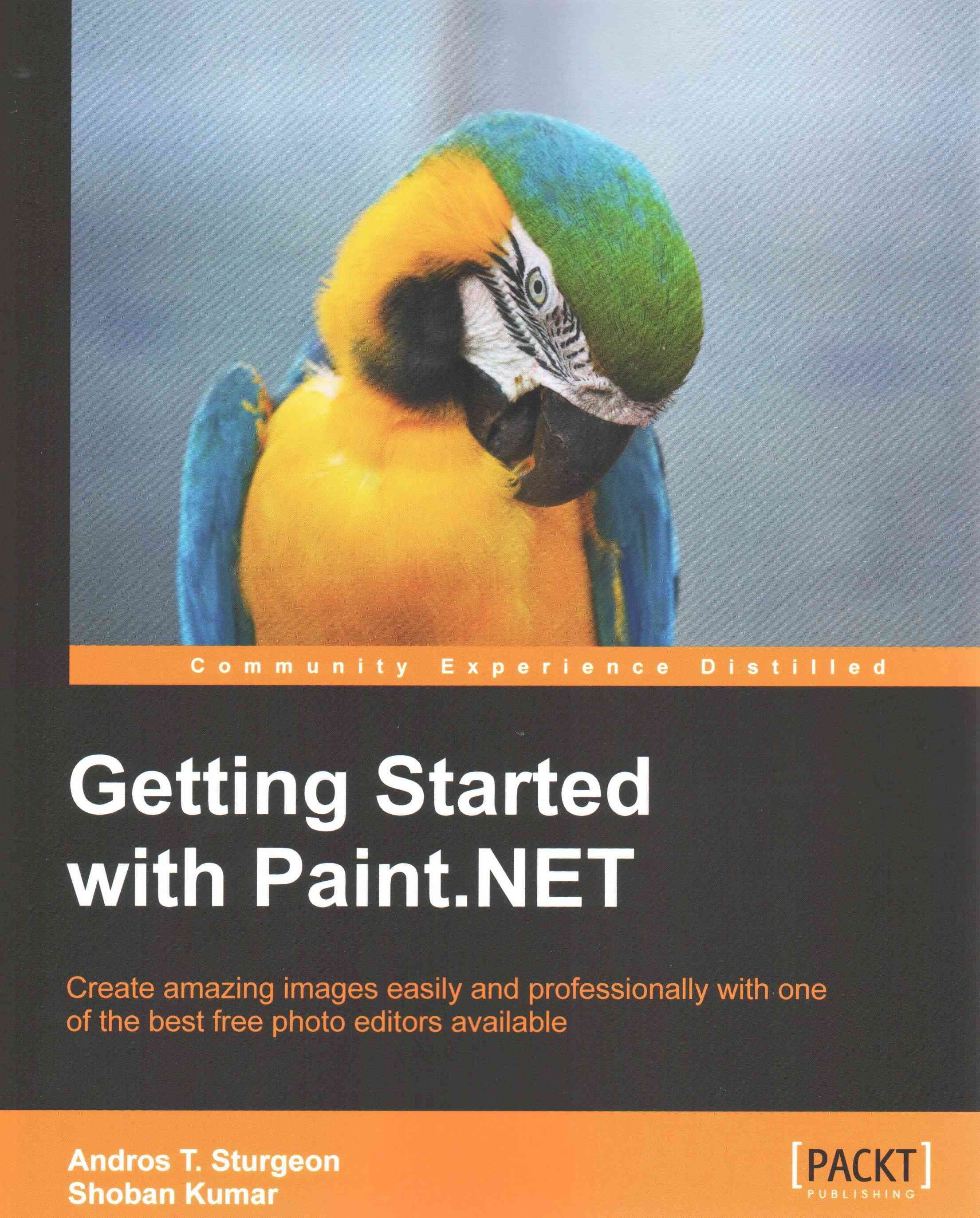 Getting Started with Paint.NET By Andros T. Sturgeon 9781783551439