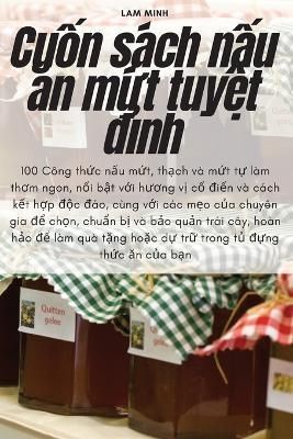 Cu?n s?ch n?u ?n m?t tuy?t ??nh By Lam Minh 9781783572243 (Paperback)