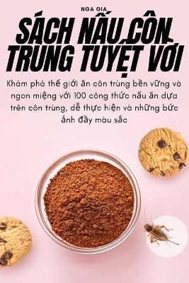 S?ch N?u C?n Tr?ng Tuy?t V?i By Nga Gia 9781783573448 (Paperback)