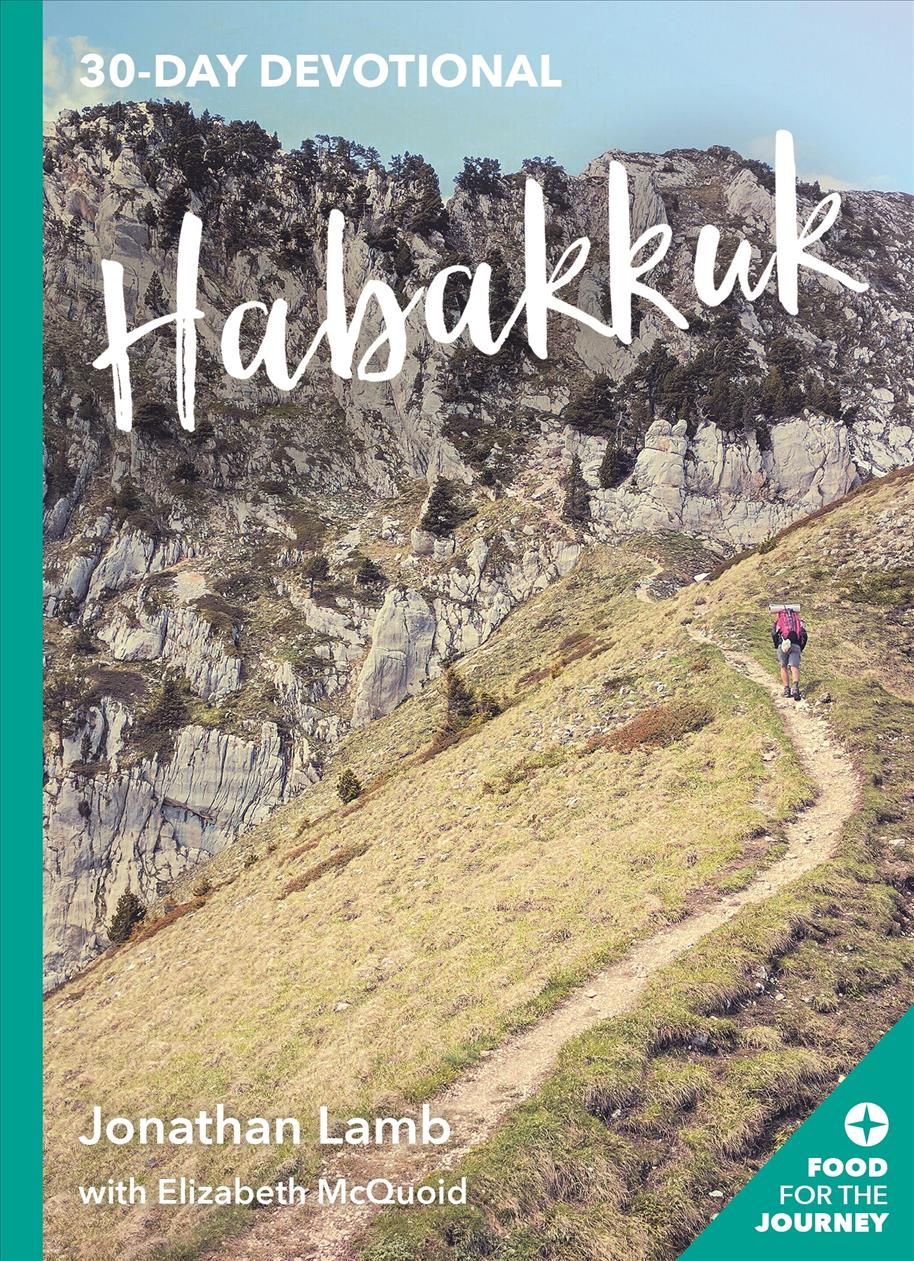 Habakkuk By Jonathan Lamb, Elizabeth McQuoid, Keswick Ministries