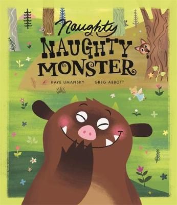 Naughty, Naughty Monster 9781783705740 (Paperback)