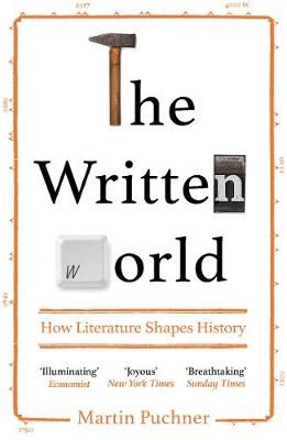 The Written World By Martin Puchner 9781783783144 (Paperback)