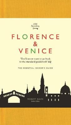 City Secrets: Florence Venice By Robert Kahn 9781783783632 (Hardback)